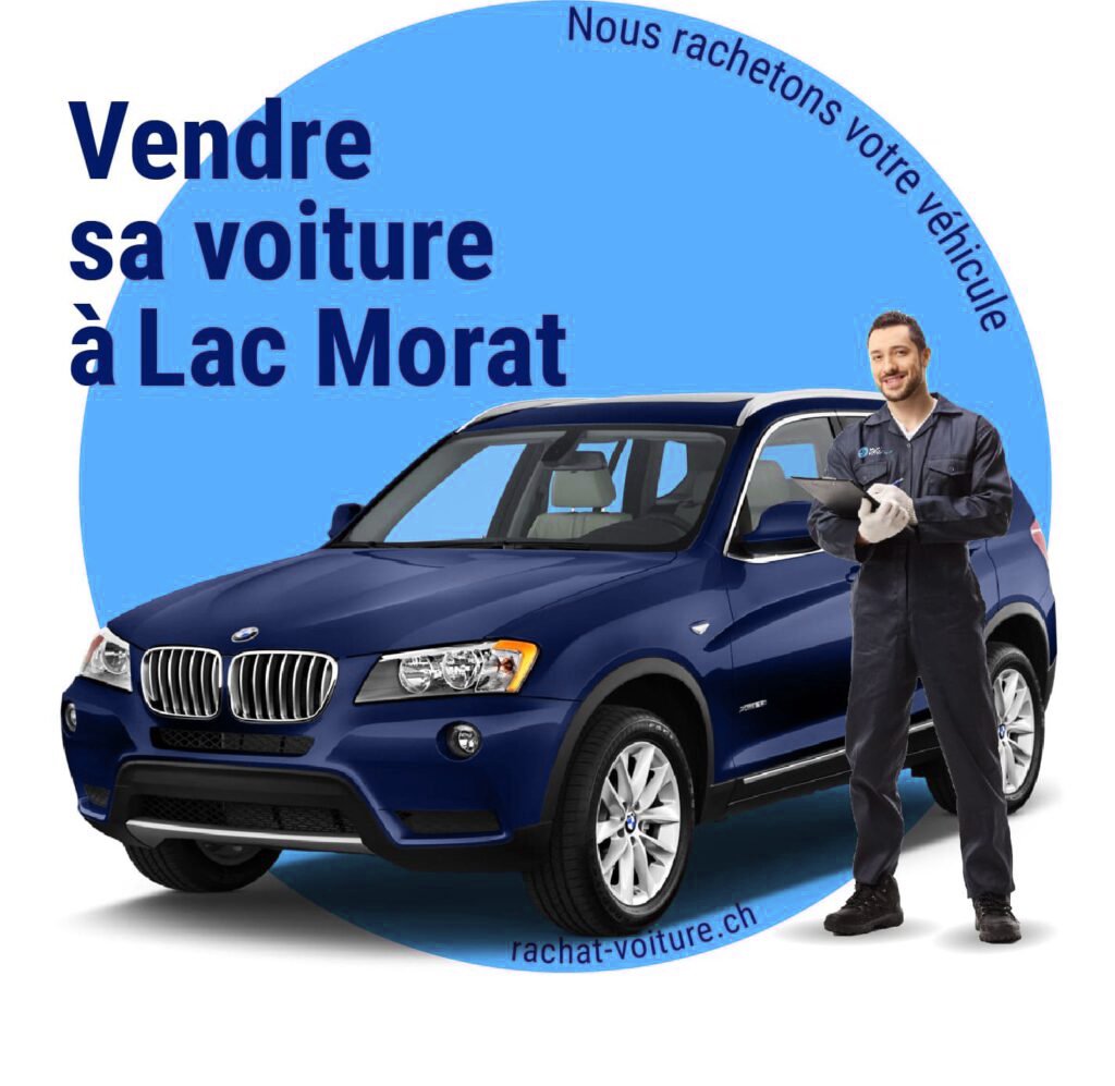 Vendre sa voiture
facilement à Lac Morat